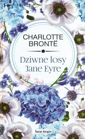 Dziwne losy Jane Eyre - Charlotte Brontë