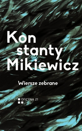 Wiersze zebrane - Konstanty Mikiewicz