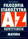 Filozofia Starożytna A-Z Repetytorium matura