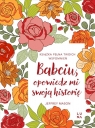 Babciu, opowiedz mi swoją historię Jeffrey Mason