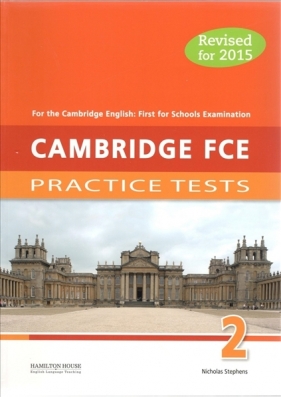 Cambridge First Certificate Practice Tests FCE 2 Student's Book - Nicholas Stephens