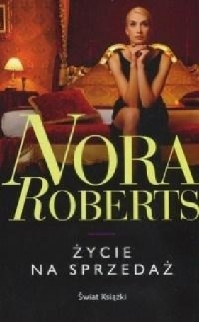 Życie na sprzedaż pocket - Nora Roberts