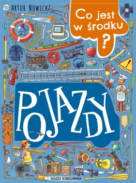 Co jest w środku? Pojazdy - Artur Nowicki