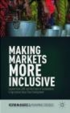 Making Markets More Inclusive Muhammad Siddiquee, Kevin McKague