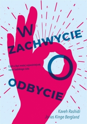 W zachwycie o odbycie - Jonas Kinge Bergland, Kaveh Halland Rashidi