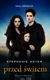 PRZED ŚWITEM OKŁADKA FILMOWA WYD. KIESZONKOWE - Stephenie Meyer