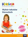 Kolekcja przedszkolaka Wybór tekstów literackich Przedszkole. Trzylatki