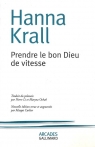 Prendre le bon Dieu de vitesse Hanna Krall