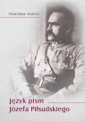 Język pism Józefa Piłsudskiego Dubisz Stanisław