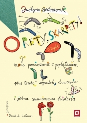 O rety, skarpety! Małe pomieszanie z poplątaniem plus trochę zagadek, dowcipów i jedna zwariowana historia - Justyna Bednarek, Daniel de Latour