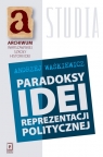 Paradoksy idei prezentacji politycznej Waśkiewicz Andrzej