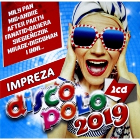 Impreza Disco Polo 2019. CD - praca zbiorowa