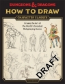 Dungeons & Dragons How to Draw Character Classes: Create the Art of the World's Alyse Stewart