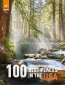 The Rough Guide to the 100 Best Places in the USA Guides Rough