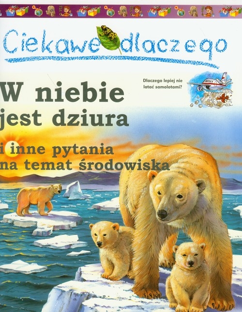 Ciekawe dlaczego w niebie jest dziura