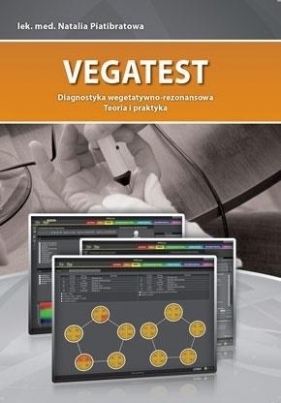 Vegatest. Diagnostyka wegetatywno-rezonansowa - Natalia Piatibratowa