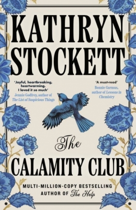 The Calamity Club - Kathryn Stockett