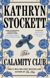 The Calamity Club - Kathryn Stockett