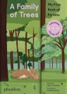 A Family of Trees. My First Book of Forests Peggy Thomas