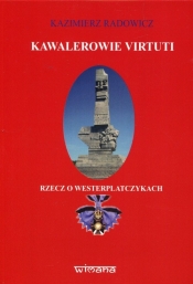 Kawalerowie Virtuti - Kazimierz Radowicz