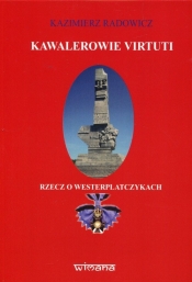 Kawalerowie Virtuti - Radowicz Kazimierz