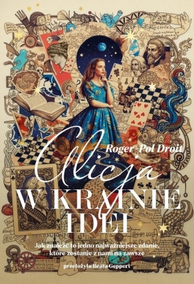 Alicja w krainie idei - Roger-Pol Droit