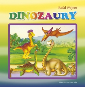 Dinozaury - Wejner Rafał