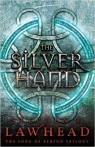 The Silver Hand Stephen R. Lawhead