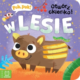 Puk, puk! Otwórz okienko! W lesie - Katarzyna Łanocha