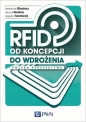 RFID od koncepcji do wdrożenia - Bartłomiej Gładysz, Krzysztof Santarek, Michał Grabia