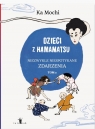Dzieci z Hamamatsu. Niezwykle niespotykane zdarzenia. Tom 2 wyd. 2 Ka Mochi