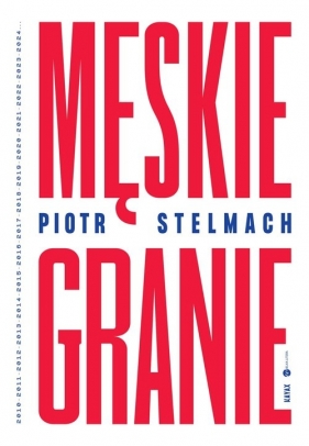 Męskie Granie - Stelmach Piotr 