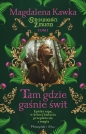 Tam, gdzie gaśnie świt - Kawka Magdalena