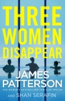 Three Women Disappear Patterson James