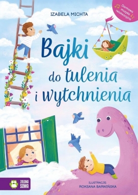 Bajki do tulenia i wytchnienia - Izabela Michta