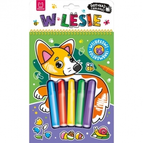 Dotykaj i koloruj! W lesie. Welurkowe kolorowanki - Opracowanie zbiorowe