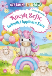 Kucyk Zefir, balonik i kapibara Sara - Monika Ślizowska