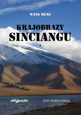 Krajobrazy Sinciangu - Wang Meng