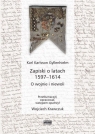 Zapiski o latach 1597-1614 O wojnie i niewoli Gyllenhielm Karl Karlsson