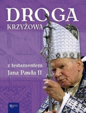 Droga Krzyżowa z testamentem św.Jana Pawła II