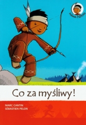 Indianin Nitou Co za myśliwy!