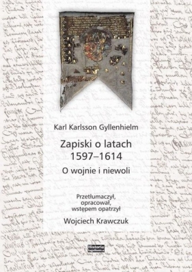 Zapiski o latach 1597-1614 - Gyllenhielm Karl Karlsson