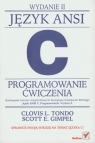 Język Ansi C Programowanie ćwiczenia Rozwiązania ćwiczeń z książki Tondo Clovis L., Gimpel Scott E.