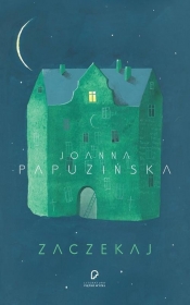 Zaczekaj - Joanna Papuzińska