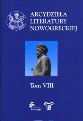 Arcydzieła literatury nowogreckiej. Tom VIII - Małgorzata Borowska (red.)