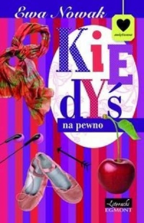 Kiedyś na pewno - Nowak Ewa<br />
