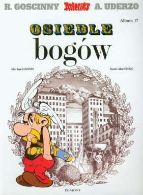 Asteriks Osiedle bogów - René Goscinny