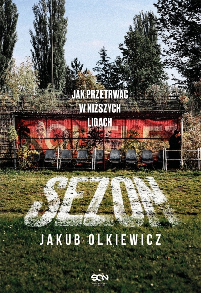 Sezon. Jak przetrwać w niższych ligach