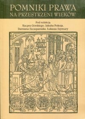 Pomniki prawa na przestrzeni wieków