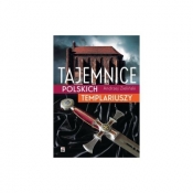 Tajemnice polskich templariuszy - Andrzej Zieliński